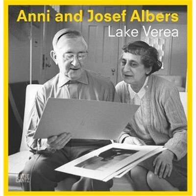 预订Anni and Josef Albers:By Lake Verea