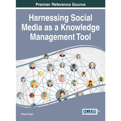 按需印刷不退不换Harnessing Social Media as a Knowledge Management Tool[9781522504955]