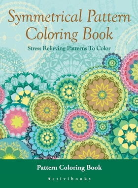 按需印刷不退不换Symmetrical Pattern Coloring Book[9781683210368]