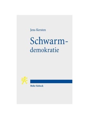 预订【德语】Schwarmdemokratie:Der digitale Wandel des liberalen Verfassungsstaats