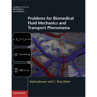 Fluid Mechanics 9781107037694 for Phenomena Biomedical Transport 预订Problems and