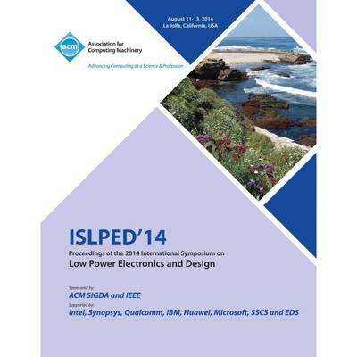 按需印刷ISLPED 14 International Symposium on Low Power Electronics and Design[9781450332590]