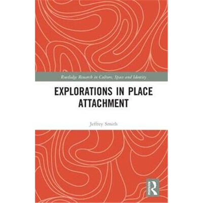 按需印刷不退不换Explorations in Place Attachment[9781138729742]