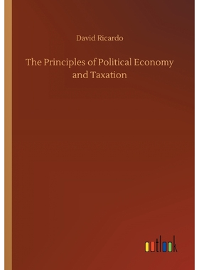 按需印刷The Principles of Political Economy and Taxation[9783732677511]