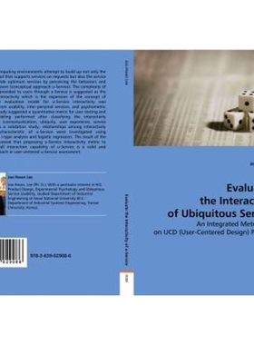 按需印刷Evaluating the Interactivity of Ubiquitous Services[9783639029086]