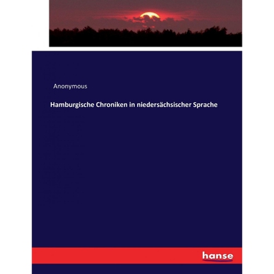 按需印刷不退不换Hamburgische Chroniken in nieders?chsischer Sprache[9783743437814]