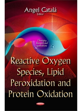 预订Reactive Oxygen Species, Lipid Peroxidation & Protein Oxidation[9781633218864]