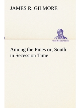 按需印刷Among the Pines or, South in Secession Time[9783849153205]