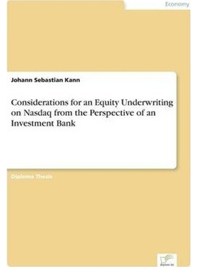 按需印刷Considerations for an Equity Underwriting on Nasdaq from the Perspective of an Investment Bank[9783838649887]