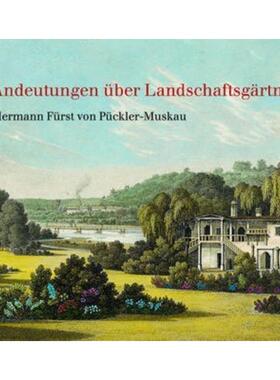 预订不退不换德语 Andeutungen über Landschaftsgärtnerei:Text und Abbildungen des Atlas von 1834