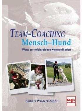 预订【德语】 Team-Coaching  Mensch - Hund:Wege zur erfolgreichen Kommunikation