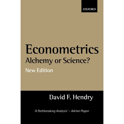 按需印刷Econometrics: Alchemy or Science?:Essays in Econometric Methodology[9780198293545]