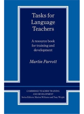 预订不退不换Tasks for Language Teachers:A Resource Book for Training and Development