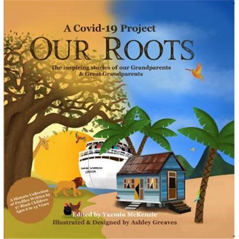 预订不退不换Our Roots:The inspiring stories of our Grandparents and Great-Grandparents