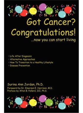 按需印刷不退不换Got Cancer? Congratulations!:...now you can start living[9781410789327]