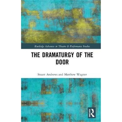 按需印刷The Dramaturgy of the Door[9781138684652]