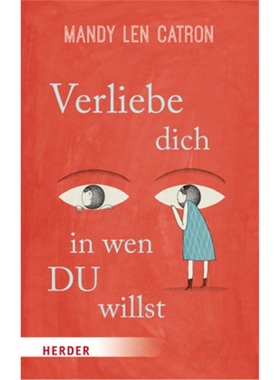 预订【德语】Verliebe dich, in wen DU willst[9783451600616]