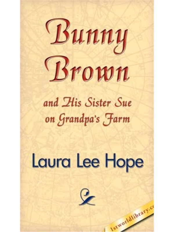 预订Bunny Brown and His Sister Sue on Grandpa's Farm