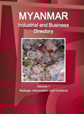 按需印刷Myanmar Industrial and Business Directory Volume 1 Strategic Information and Contacts[9781365757921]