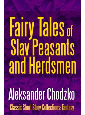 按需印刷Fairy Tales of Slav Peasants and Herdsmen[9781387092888]