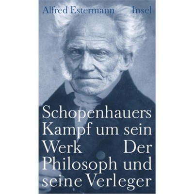 预订【德语】Schopenhauers Kampf um sein Werk:Der Philosoph und seine Verleger