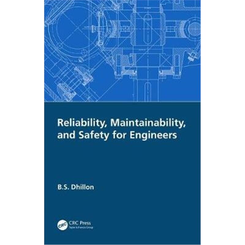 按需印刷不退不换图书Reliability, Maintainability, and Safety for Engineers[9780367352653]