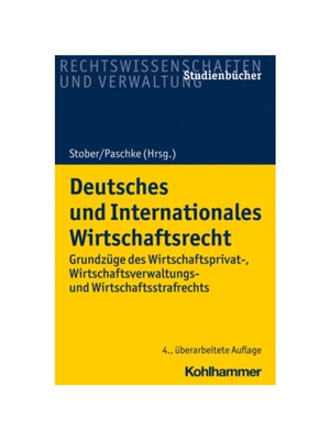 预订【德语】Deutsches und Internationales Wirtschaftsrecht:Grundzüge des Wirtschaftsprivat-, Wirtschaftsverwaltungs- un