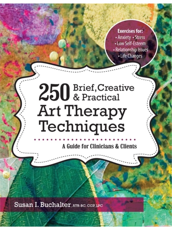 现货 [按需印刷]250 Brief,Creative & Practical Art Therapy Techniques[9781683730958]