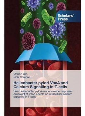 按需印刷Helicobacter pylori VacA and Calcium Signalling in T-cells[9783639861259]