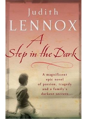 预订A Step In The Dark:A spellbinding novel of passion, tragedy and dark secrets