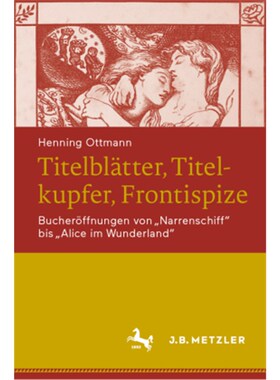 预订【德语】Titelblätter, Titelkupfer, Frontispize; .:Bucheröffnungen von 