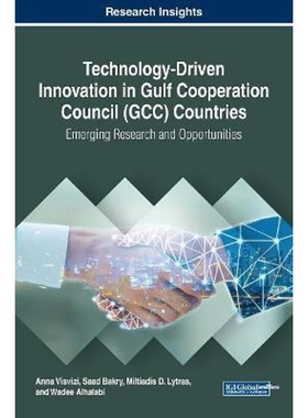 按需印刷不退不换Technology-Driven Innovation in Gulf Cooperation Council (GCC) Countries[9781522590125]