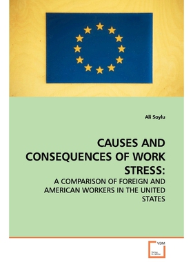 按需印刷不退不换CAUSES AND CONSEQUENCES OF WORK STRESS[9783639111330]