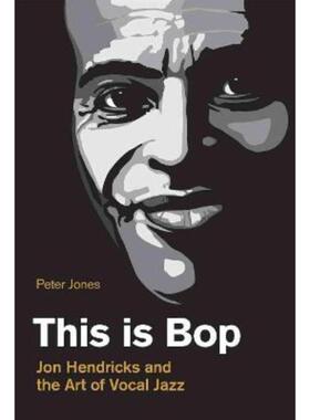 预订不退不换This is Bop:Jon Hendricks and the Art of Vocal Jazz