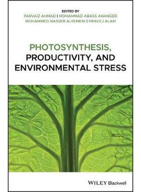 按需印刷不退不换Photosynthesis, Productivity, and Environmental Stress[9781119501770]