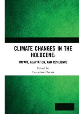 按需印刷不退不换Climate Changes in the Holocene::Impacts and Human Adaptation[9780815365938]