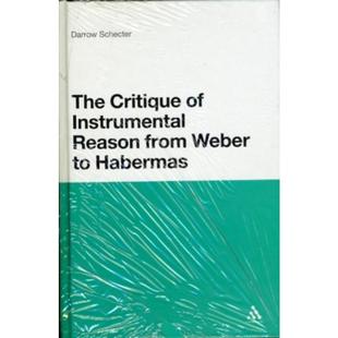 Weber 9780826487711 Habermas from Reason Instrumental Critique 按需印刷The