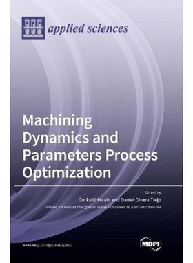 按需印刷不退不换Machining Dynamics and Parameters Process Optimization[9783036502946]