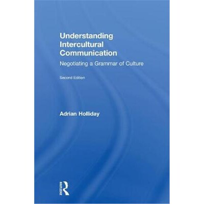 按需印刷不退不换Understanding Intercultural Communication:Negotiating a Grammar of Culture[9780815352389]
