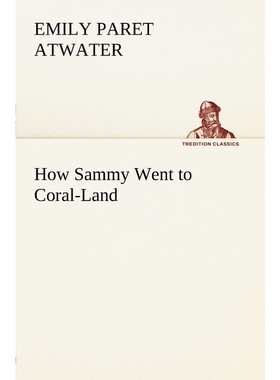 按需印刷How Sammy Went to Coral-Land[9783849183967]