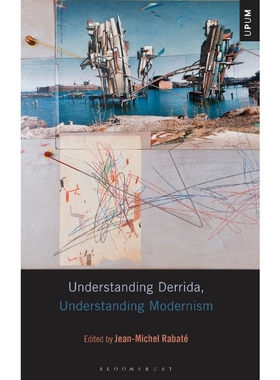 按需印刷Understanding Derrida, Understanding Modernism[9781501331862]