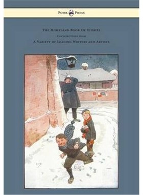 预订The Homeland Book Of Stories - Containing Contributions by J. J. Bell Pett Ridge, Owen Oliver, Warwi