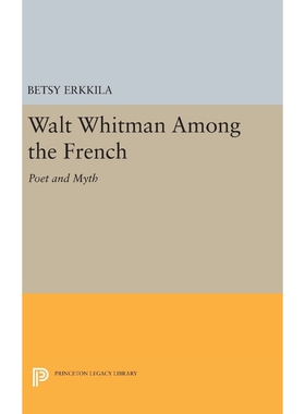 按需印刷不退不换Walt Whitman Among the French[9780691643243]