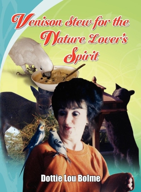 按需印刷Venison Stew for the Nature Lovers Spirit[9781441537775]