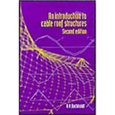 按需印刷An Introduction to Cable Roof Structures - Second Edition[9780727726247]