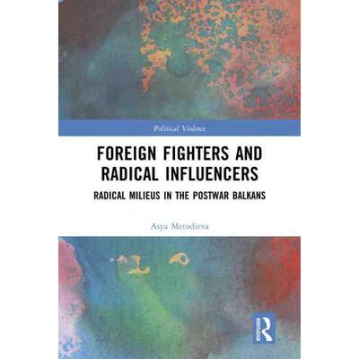 按需印刷不退不换TF Foreign Fighters and Radical Influencers[9781032227313]