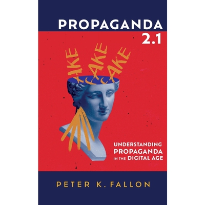 按需印刷不退不换Propaganda 2.1[9781666723748]