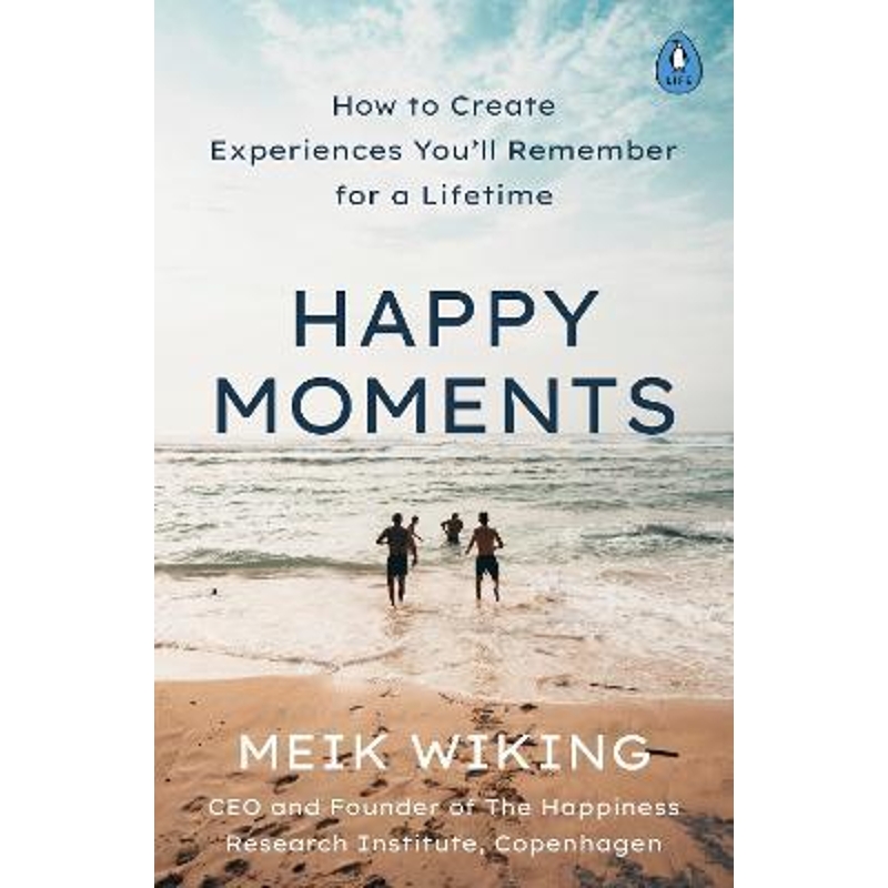 预订happy moments:how to create experiences youll remember for