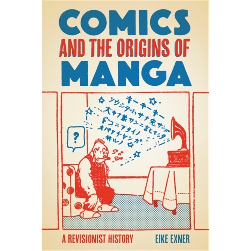 预订不退不换Comics and the Origins of Manga[9781978827769]
