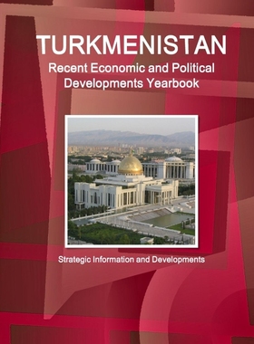 按需印刷 Turkmenistan Recent Economic and Political Developm